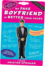Reviews for My Fake Boyfriend is Better Than Yours by Kristina Springer